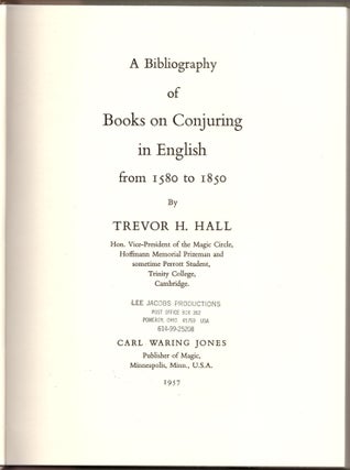 Item #13941 A Bibliography of Books on Conjuring in English from 1580 to 1850. Trevor H. Hall