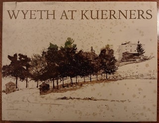 Item #16014 Wyeth at Kuerners. Betsy James Wyeth, Preface