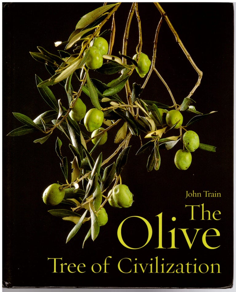 Item #16592 The Olive: Tree of Civilization. John Train.