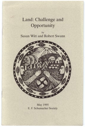 Item #17923 Land: Challenge and Opportunity. Susan Witt, Robert Swann
