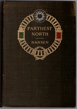 Farthest North: Being the Record of a Voyage of Exploration of the Ship "Fram" 1893-96 and of a Fifteen Months' Sleigh Journey By Dr. Nansen and Lieut. Johansen (2 Volumes)