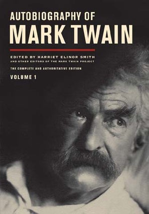 Item #22481 Autobiography of Mark Twain, Volume 1. Mark Twain, Harriet E. Smith, Benjamin...