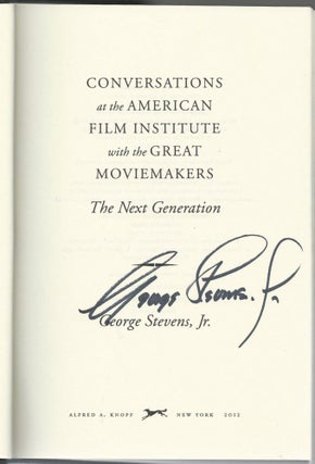 Conversations at the American Film Institute with The Great Moviemakers: The Next Generation from the 1950s to Hollywood Today