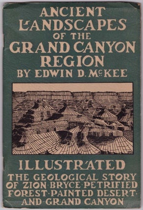 Item #25890 Ancient Landscapes of the Grand Canyon Region: The Geology of Grand Canyon, Zion,...
