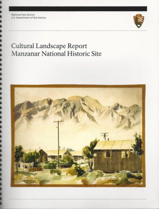 Item #26058 Cultural Landscape Report: Manzanar National Historic Site. Pacific West Region...