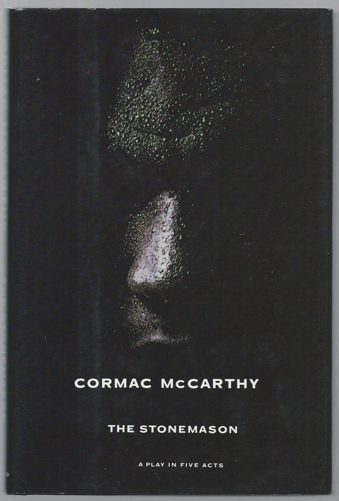 Item #26070 The Stonemason: A Play in Five Acts. Cormac McCarthy.