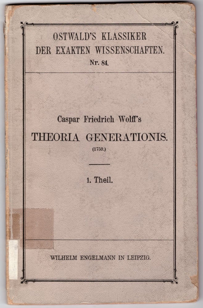 Item #26545 Theoria Generationis (1759). Caspar Friedrich Wolff.
