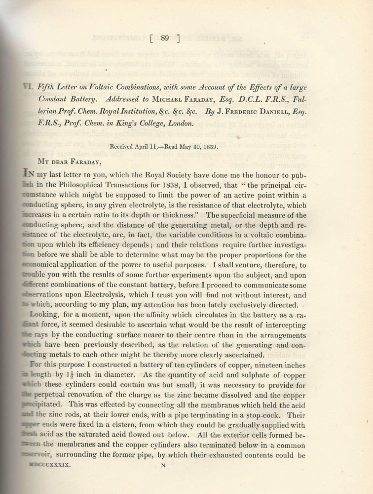 Item #27490 DANIELL CELL: "Fifth Letter on Voltaic Combinations, with Some Account of the Effects of a Large Constant Battery" & "On the Electrolysis of Secondary Compounds" (Philosophical Transactions of the Royal Society of London, Vol. 129 for the Year 1839 Part I & Part II, pp. 89-95, 97-112). J. Frederic Daniell.