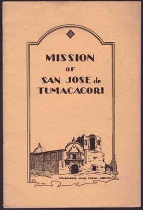 Item #27722 Mission of San Jose de Tumacácori. Frank Pinkley