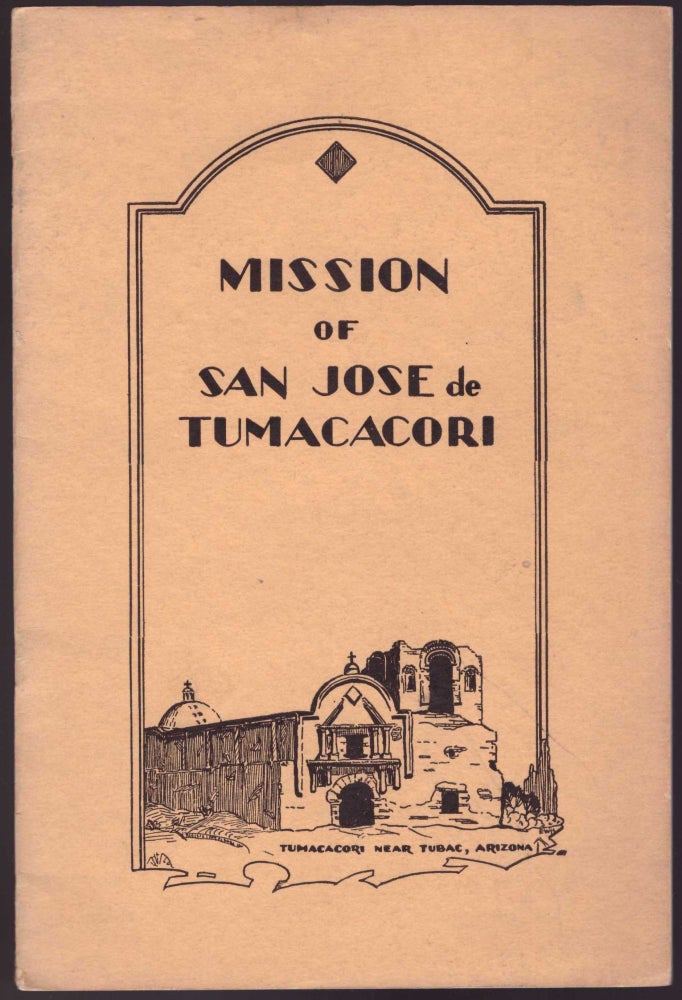Item #27722 Mission of San Jose de Tumacácori. Frank Pinkley.