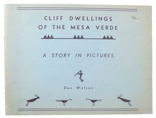 Item #27879 Cliff Dwellings of the Mesa Verde: A Story in Pictures. Don Watson
