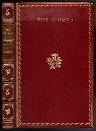 Item #28433 The Chimes: A Goblin Story of Some Bells That Rang An Old Year Out And A New Year In....