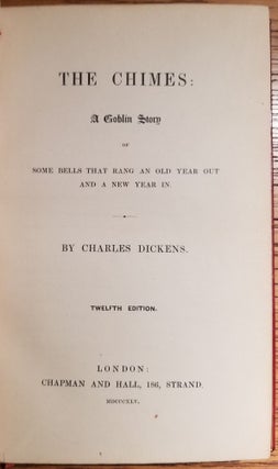 The Chimes: A Goblin Story of Some Bells That Rang An Old Year Out And A New Year In