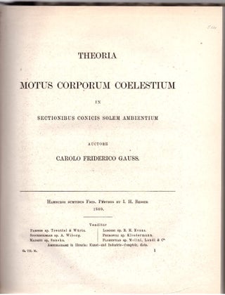 Item #28442 Theoria Motus Corporum Coelestium in Sectionibus Conicis Solem Ambientium. Carl...