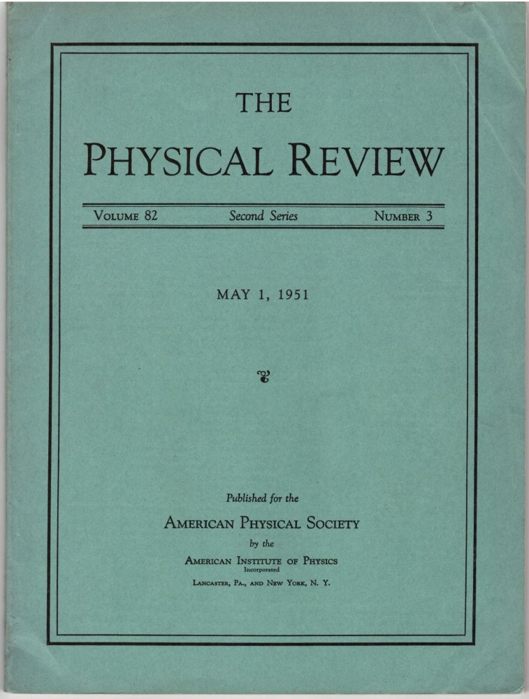 Item #28444 DISCOVERY OF POSITRONIUM: "Evidence for the formation of positronium in gases." (Physical Review 82 No. 3; pp. 455-456, May 1, 1951). Martin Deutsch.