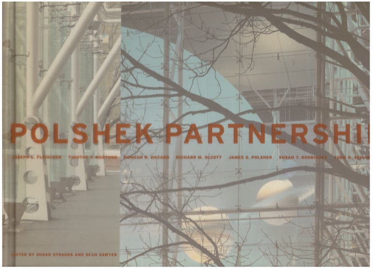 Item #28575 Polshek Partnership Architects. Susan Strauss, Sean Sawyer.