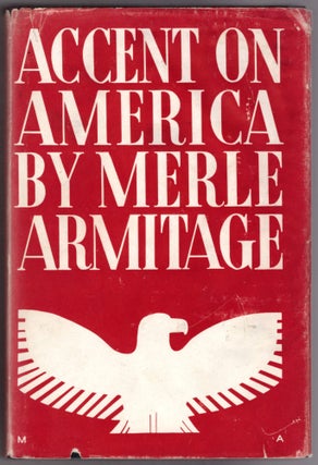 Item #28707 Accent on America. Merle Armitage