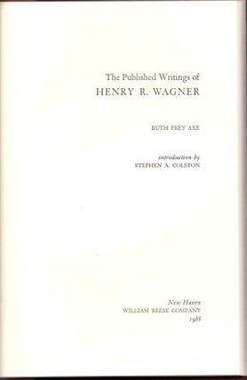 The Published Writings of Henry R. Wagner