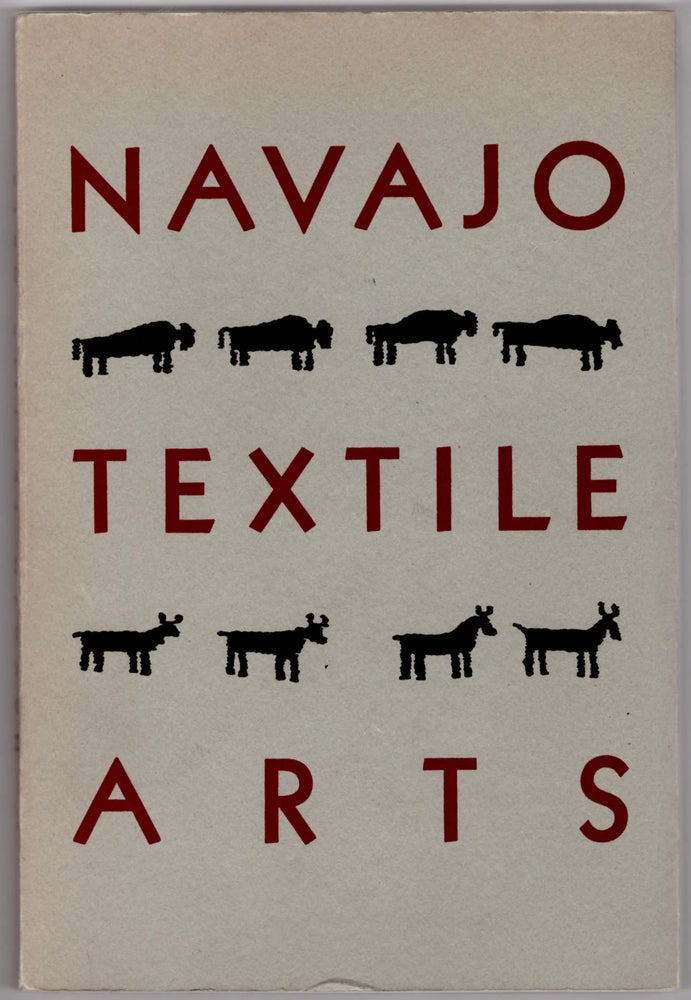 Item #28744 Navajo Textile Arts & The Alfred I. Barton Collection of Southwestern Textiles. H. P. Mera, Louie Ewing, Merle Armitage, Artist, Designer.