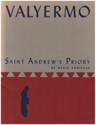 Item #28757 Saint Andrew's Priory at Valyermo. Merle Armitage, Isabelle Armitage, Photographer