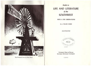 Item #28803 Guide to Life and Literature of the Southwest. J. Frank Dobie