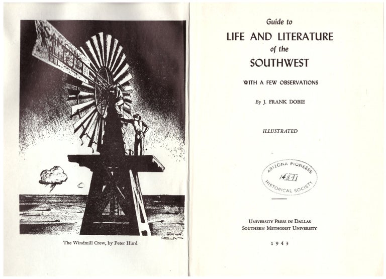 Item #28803 Guide to Life and Literature of the Southwest. J. Frank Dobie.