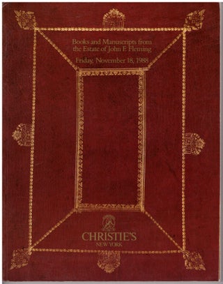 Item #28814 Printed Books and Manuscripts from the Estate of John F. Fleming. Christie's