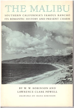 Item #28865 The Malibu: Southern California's Famous Rancho It's Romantic History and Present...