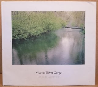 Item #28962 A Year in the Mianus River Gorge. William Abranowicz, Rod Christie, Photographer,...