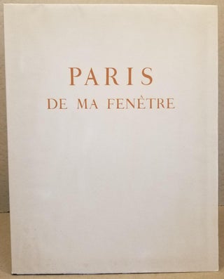 Item #28982 Paris de Ma Fenetre. Colette, Touchagues, Artist, Louis