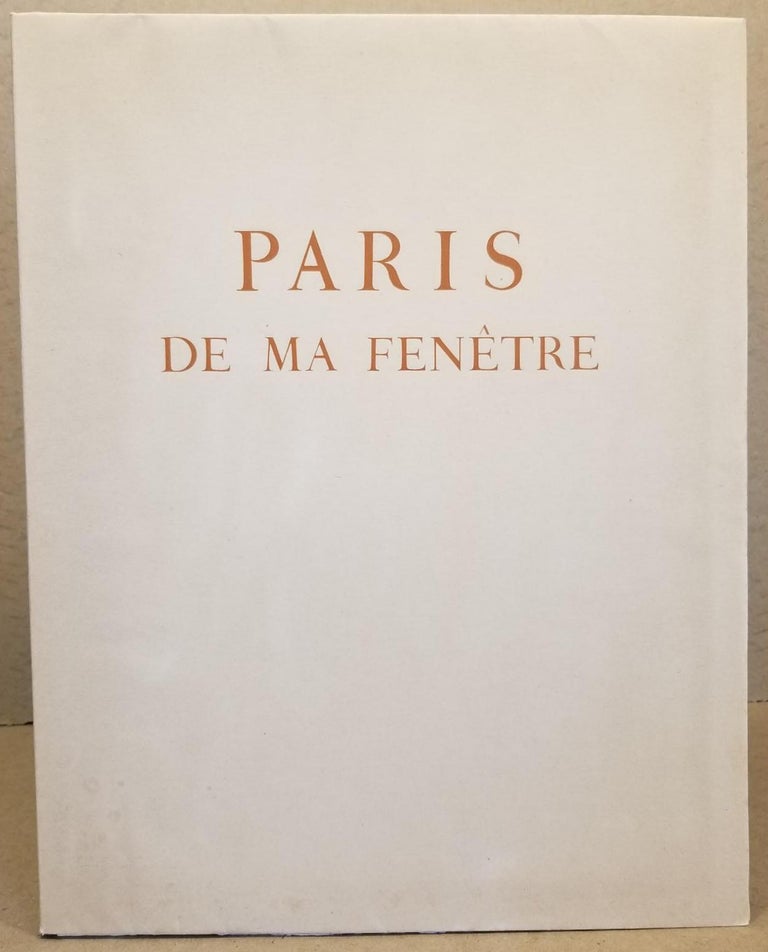 Item #28982 Paris de Ma Fenetre. Colette, Touchagues, Artist, Louis.