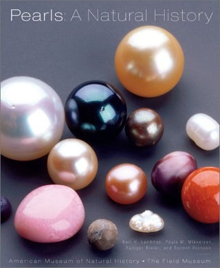 Item #29136 Pearls: A Natural History. Neil H. Landman, Paula M. Mikkelsen, Rudiger Bieler,...