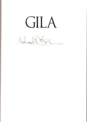 Gila: Radical Visions (I) & The Enduring Silence (II)