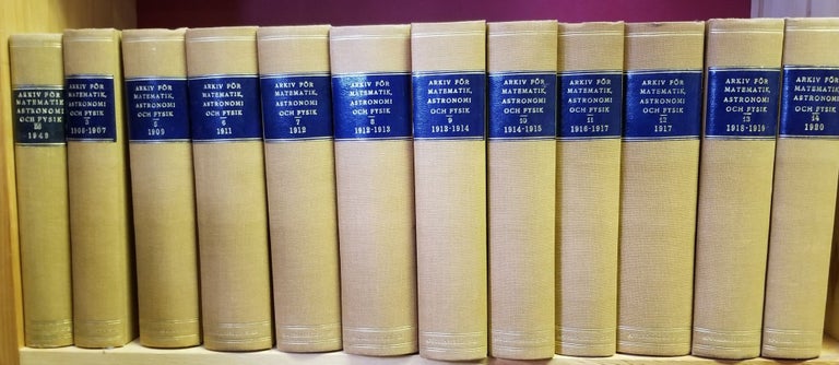 Item #29171 Arkiv för Matematik, Astronomi och Fysik (27 Volumes)