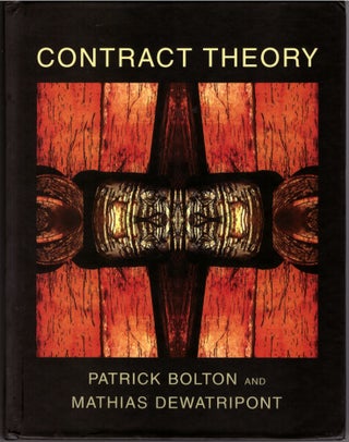 Item #29245 Contract Theory. Patrick Bolton, Mathias Dewatripont