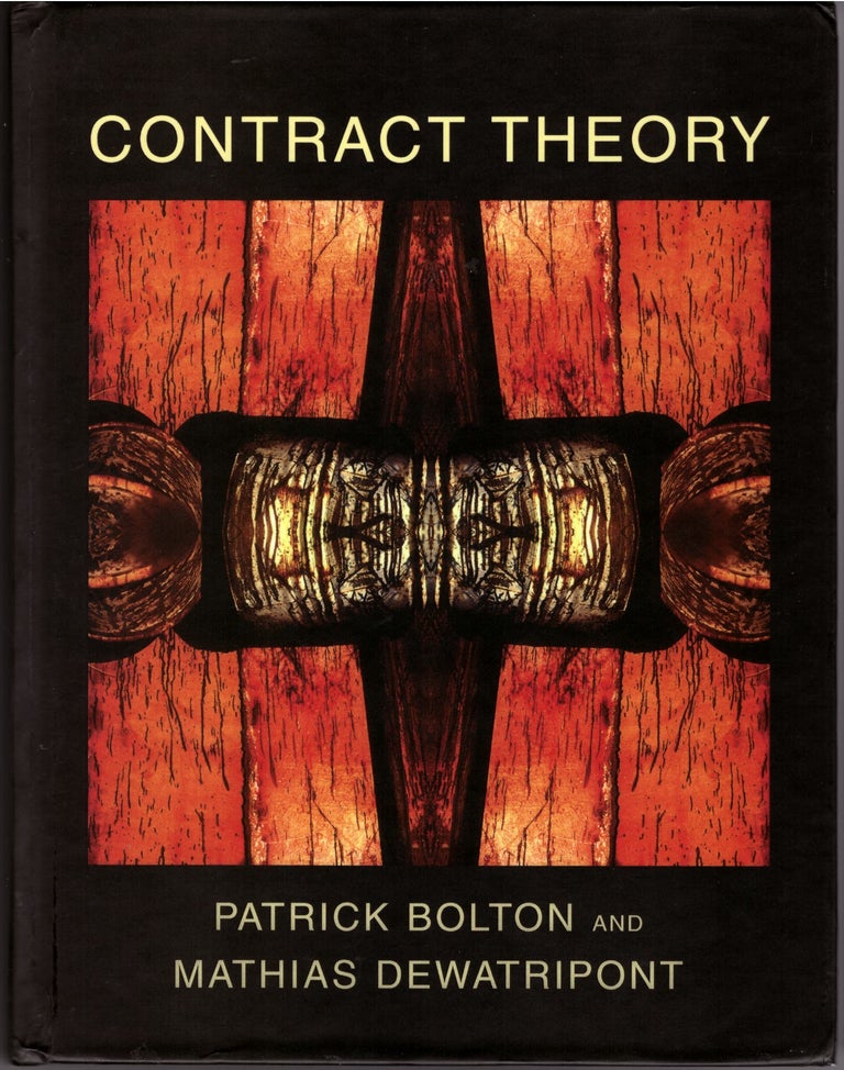 Item #29245 Contract Theory. Patrick Bolton, Mathias Dewatripont.