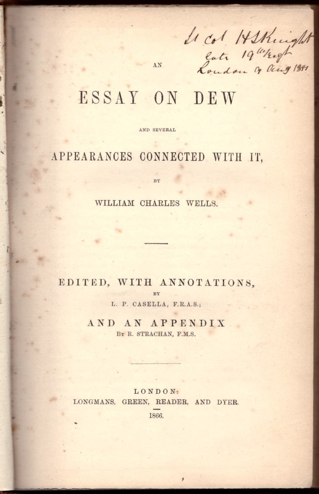 Item #29257 An Essay on Dew, and Several Appearances Connected With It. William Charles Wells.
