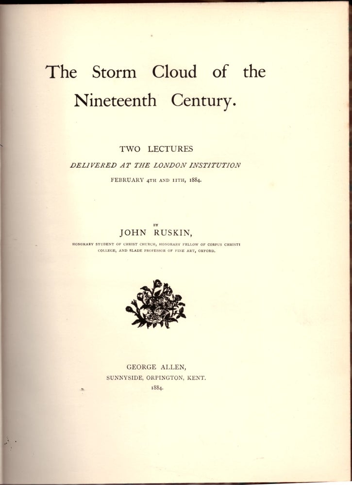 Item #29258 The Storm Cloud of the Nineteenth Century. John Ruskin.