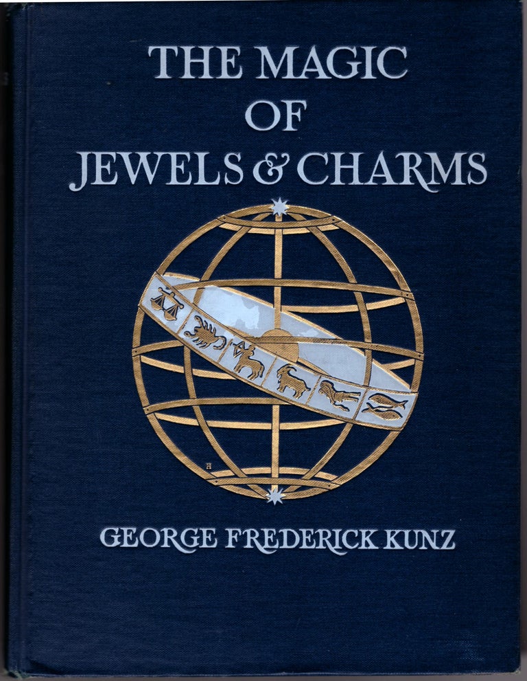 Item #29262 The Magic of Jewels and Charms. George Frederick Kunz.