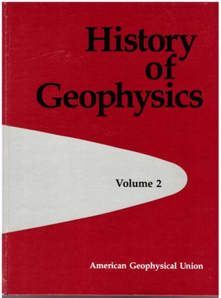 Item #29273 History of Geophysics: Volume 2. C. Stewart Gillmor