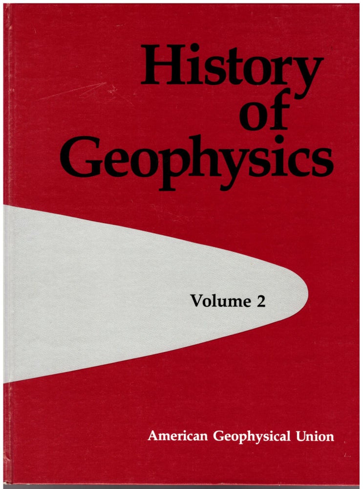 Item #29273 History of Geophysics: Volume 2. C. Stewart Gillmor.