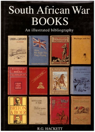 Item #29322 South African War Books: An Illustrated Bibliography of English Language Publications...