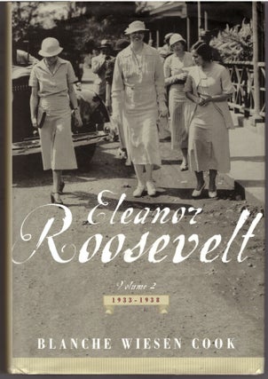 Item #29330 Eleanor Roosevelt 1933-1938 (Volume II). Blanche Wiesen Cook