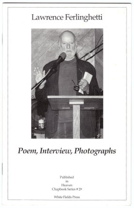 Item #29386 Poem, Interview, Photographs (Published in Heaven Chapbook Series #20). Lawrence...