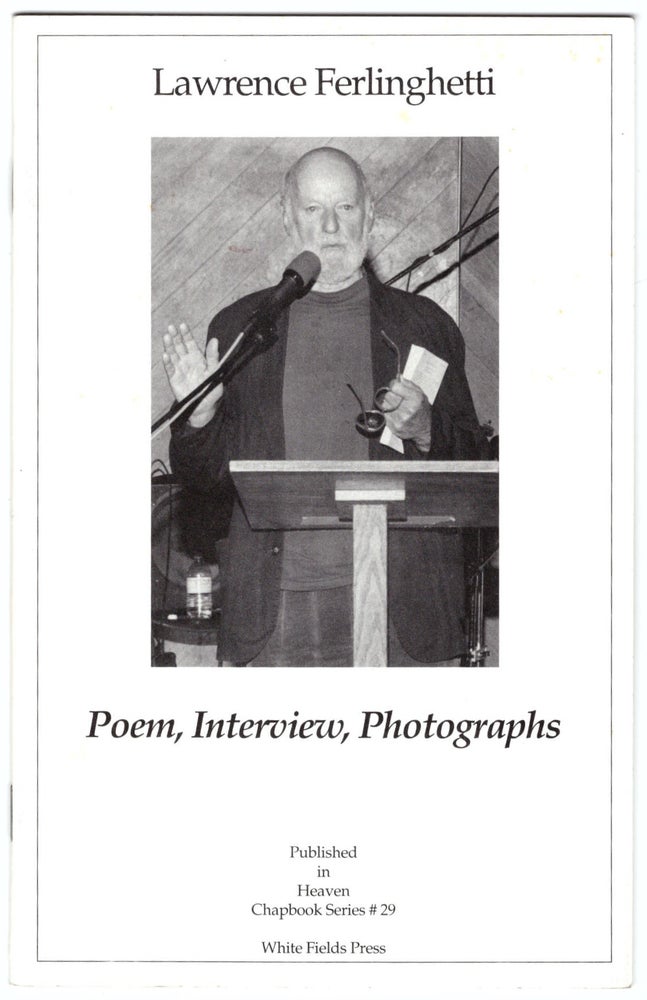 Item #29386 Poem, Interview, Photographs (Published in Heaven Chapbook Series #20). Lawrence Ferlinghetti.