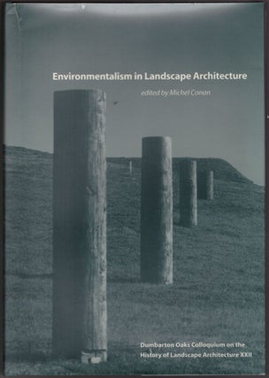 Item #29450 Environmentalism in Landscape Architecture (Dumbarton Oaks Colloquium on the History...