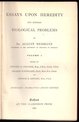 Item #29489 Essays Upon Heredity and Kindred Biological Problems (2 Volumes). August Weismann,...