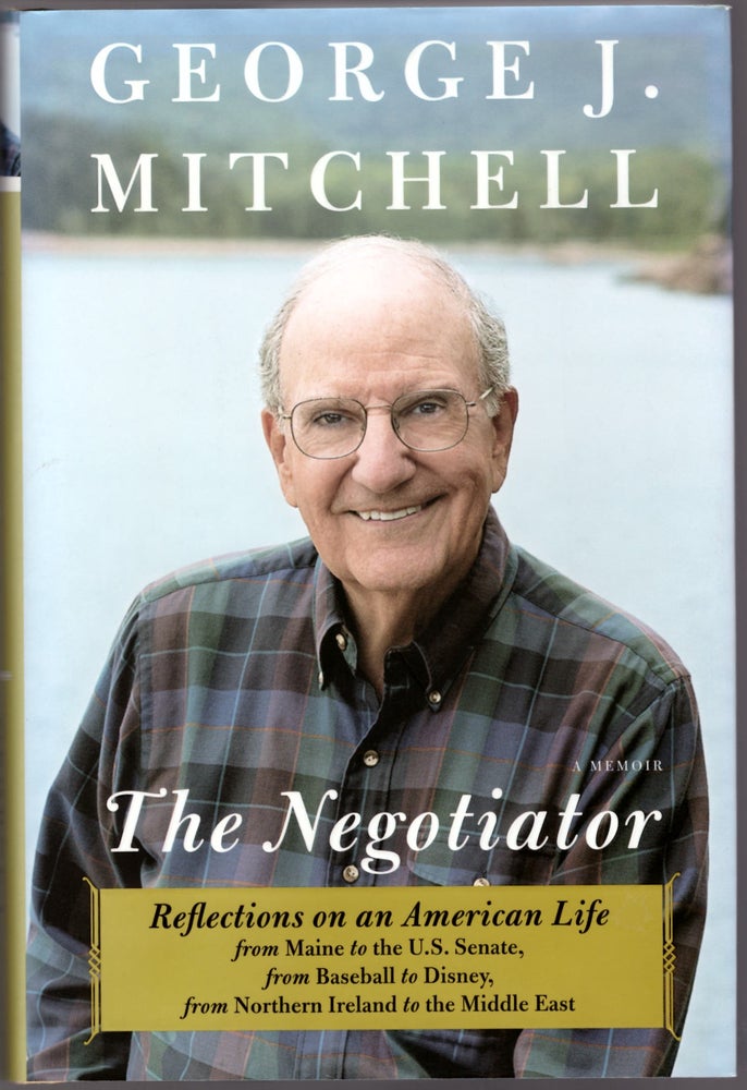Item #29492 The Negotiator: Reflections on an American Life. George Mitchell.