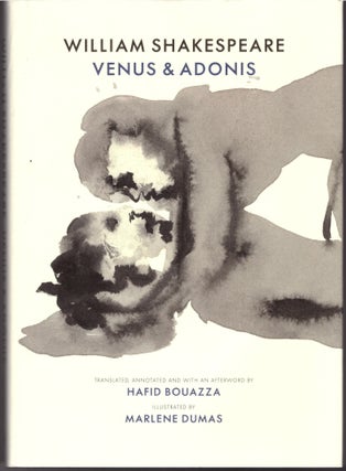 Item #29503 Venus & Adonis. William Shakespeare, Hafid Bouazza, Marlene Dumas, Afterword Annotations