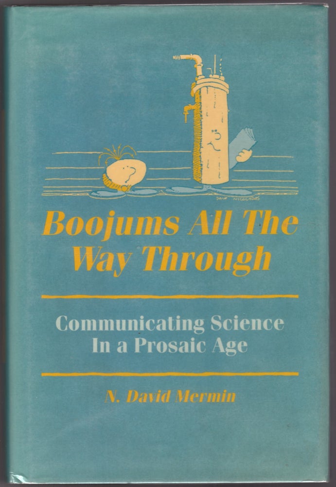 Item #29617 Boojums all the Way Through: Communicating Science in a Prosaic Age. N. David Mermin.